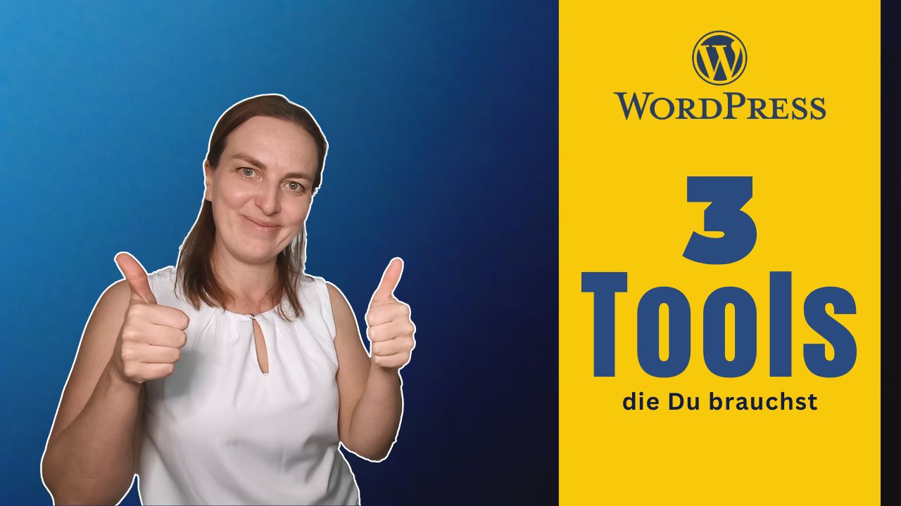 3 WordPress Tools für Anfänger